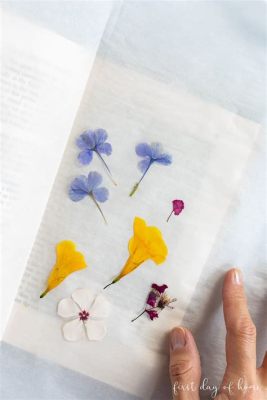 How to Press Dry Flowers: A Symphony of Preservation and Whimsy